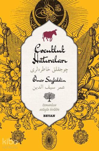 Çocukluk Hatıraları; (Osmanlıca-Türkçe)