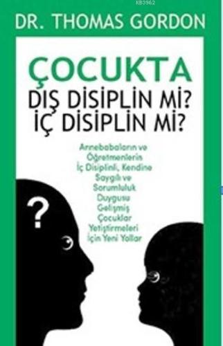 Çocukta Dış Disiplin Mi ? İç Disiplin Mi ? - Kitapiks.com