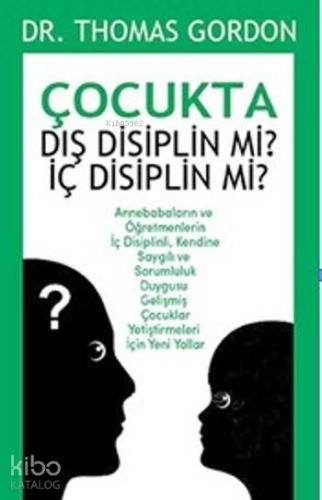 Çocukta Dış Disiplin Mi ? İç Disiplin Mi ?
