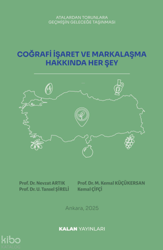 Coğrafi İşaret ve Markalaşma Hakkında Her şey