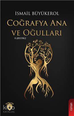 Coğrafya Ana Ve Oğulları