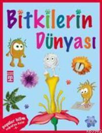 Coğrafya Dizisi - Bitkilerin Dünyası - Kitapiks.com