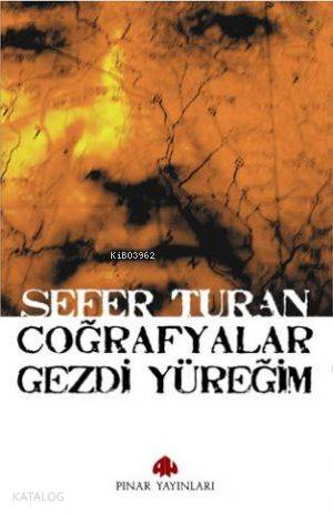 Coğrafyalar Gezdi Yüreğim - Kitapiks.com