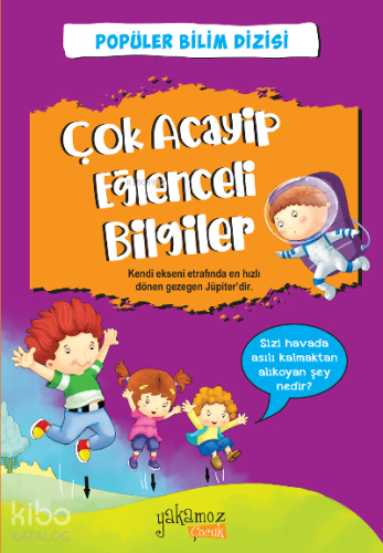 Çok Acayip Eğlenceli Bilgiler -1 ;Popüler Bilim Dizisi - Kitapiks.com