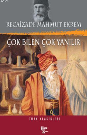 Çok Bilen Çok Yanılır