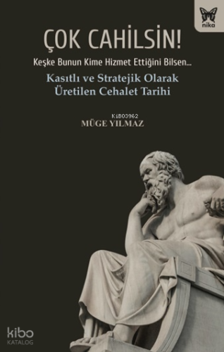 Çok Cahilsin!