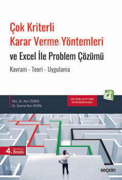 Çok Kriterli Karar Verme Yöntemleri ve Excel ile Problem Çözümü