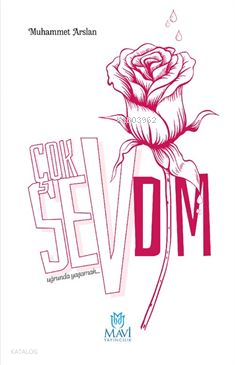 Çok Sevdim;Uğrunda Yaşamak