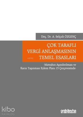 Çok Taraflı Vergi Anlaşmasının Temel Esasları
