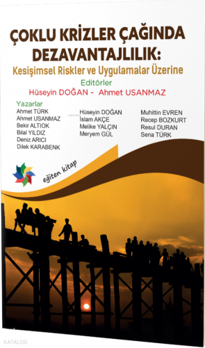 Çoklu Krizler Çağında Dezavantajlılık: Kesişimsel Riskler ve Uygulamalar Üzerine