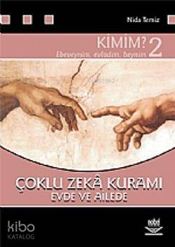 Çoklu Zekâ Kuramı 2; Evde ve Ailede Kimim? - Kitapiks.com