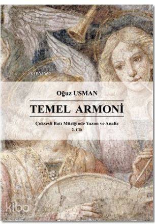 Çoksesli Batı Müziğinde Yazım ve Analiz Cilt 2: Temel Armoni - Kitapik
