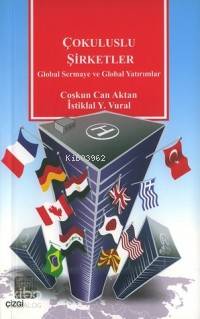 Çokuluslu Şirketler; Global Sermaye ve Global Yatırımlar
