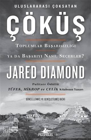 Çöküş (Ciltli); Toplumlar Başarısızlığı ya da Başarıyı Nasıl Seçerler?