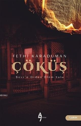 Çöküş; Sevr'e Giden Ölüm Yolu