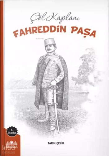 Çöl Kaplanı Fahreddin Paşa