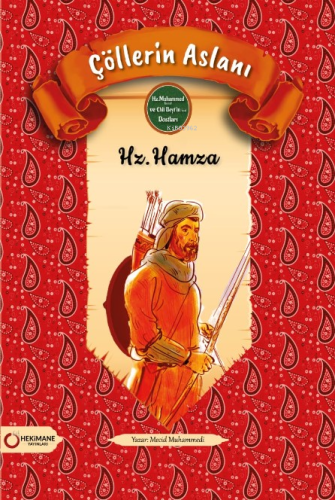 Çöllerin Aslanı Hz. Hamza - Kitapiks.com