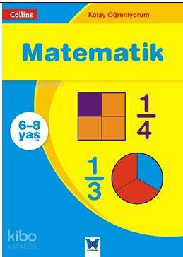 Collins Kolay Öğreniyorum - Matematik (6-8 Yaş); Kolay Öğreniyorum - K