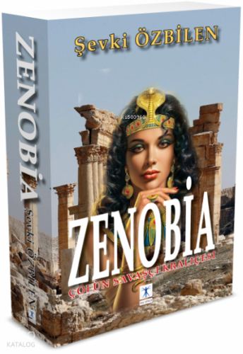 Çölün Savaşçı Kraliçesi Zenobia