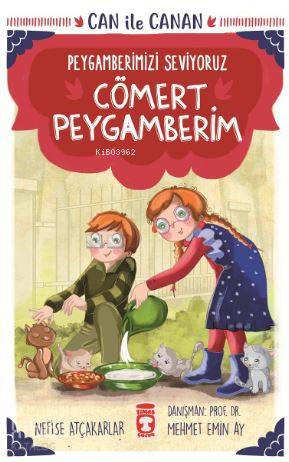 Cömert Peygamberim; Can İle Canan Peygamberimizi Seviyoruz