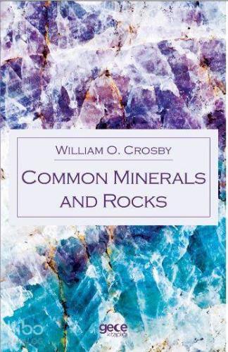 Common Minerals and Rocks