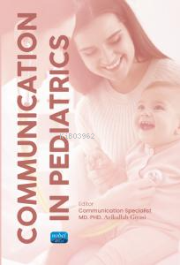 Communication İn Pediatrics - Kitapiks.com