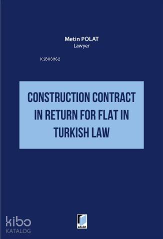 Construction Contract in Return for Flat in Turkish Law