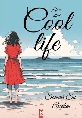 Cool Life Life İs Effect - Kitapiks.com