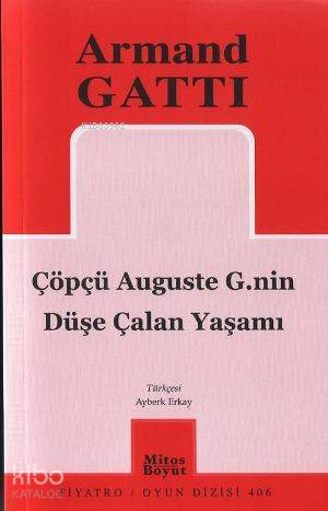 Çöpçü Auguste G.nin Düşe Çalan Yaşamı