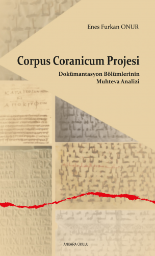 Corpus Coranicum Projesi;Dokümantasyon Bölümlerinin Muhteva Analizi - 