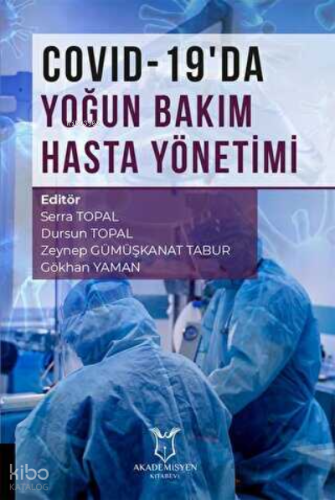 Covid-19’da Yoğun Bakım Hasta Yönetimi