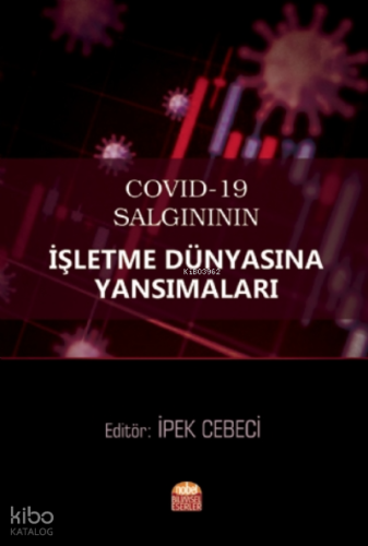 COVID-19 Salgınının İşletme Dünyasına Yansımaları