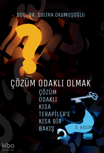 Çözüm Odaklı Olmak; Çözüm Odaklı Kısa Terapiler'e Kısa Bir Bakış