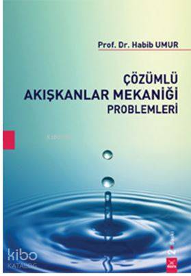 Çözümlü Akışkanlar Mekaniği Problemleri