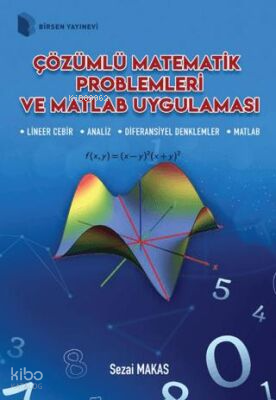 Çözümlü Matematik Problemleri ve Matlab Uygulaması