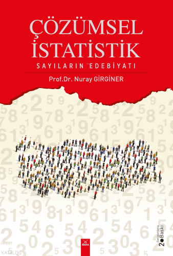 Çözümsel İstatistik;Sayıların Edebiyatı