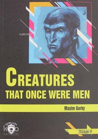 Creatures That Once Were Men Stage 4