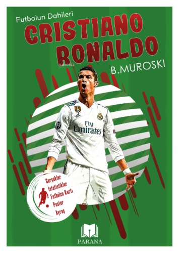 Cristiano Ronaldo;Futbolun Dahileri - Kitapiks.com