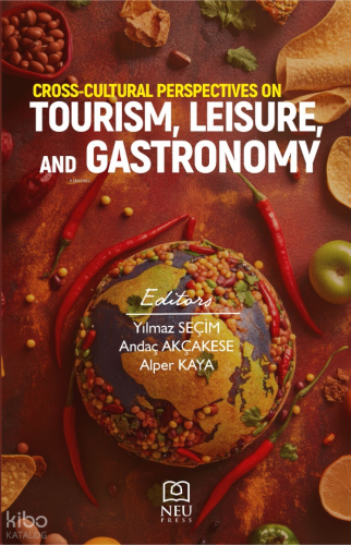 Cross-Cultural Perspectives on Tourism, Leisure, and Gastronomy