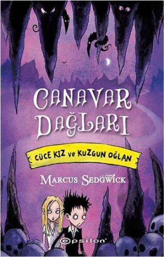 Cüce Kız ve Kuzgun Oğlan; Canavar Dağları