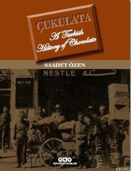 Çukulata, A Turkish History Of Chocolate - Kitapiks.com
