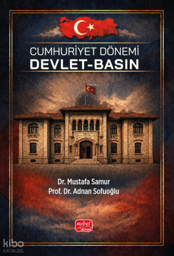 Cumhuriyet Dönemi Devlet - Basın