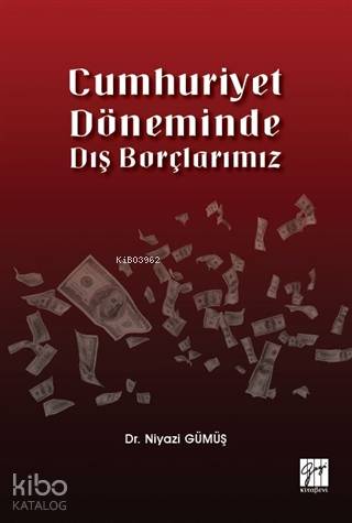 Cumhuriyet Döneminde Dış Borçlarımız