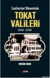 Cumhuriyet Döneminde Tokat Valileri