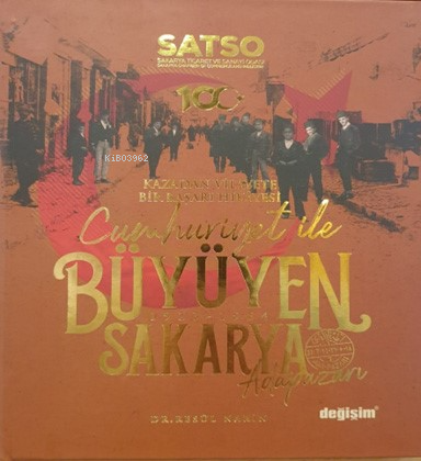 Cumhuriyet ile Büyüyen Sakarya