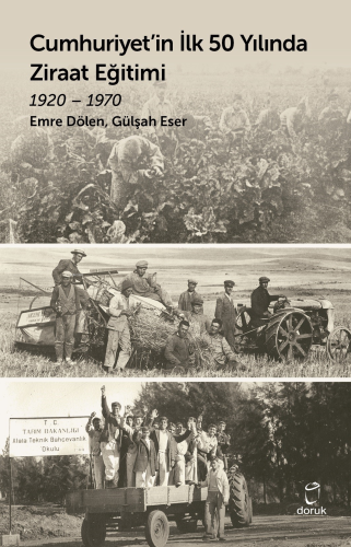 Cumhuriyet’in İlk 50 Yılında Ziraat Eğitimi 1920 – 1970