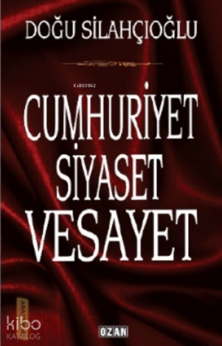 Cumhuriyet Siyaset Vesayet