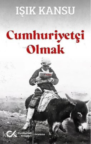 Cumhuriyetçi Olmak - Kitapiks.com