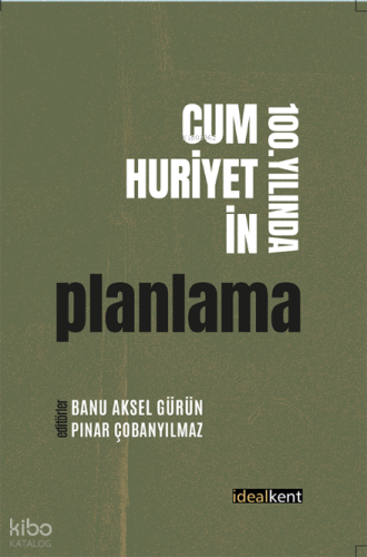 Cumhuriyetin 100. Yılında Planlama