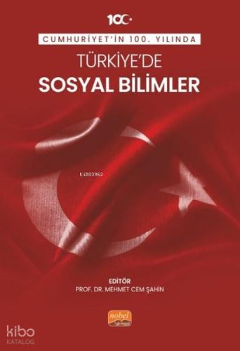 Cumhuriyet'in 100. Yılında Türkiye'de Sosyal Bilimler